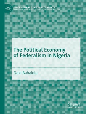 cover image of The Political Economy of Federalism in Nigeria